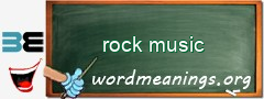 WordMeaning blackboard for rock music